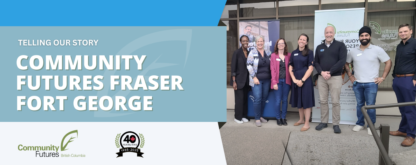 Telling Our Story: CF Fraser Fort George